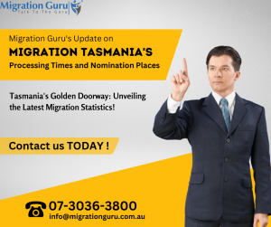 Migration Guru's Update on Migration Tasmania