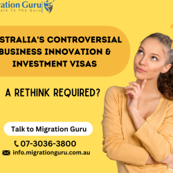 Australia's Controversial Business Innovation and Investment Visas