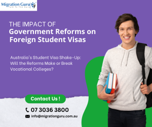 The Impact of Government Reforms on Foreign Student Visas