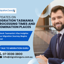 Migration Tasmania Processing Times and Nomination Places