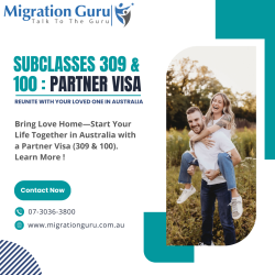Partner Visa (Subclasses 309 and 100): Reunite with Your Loved One in Australia