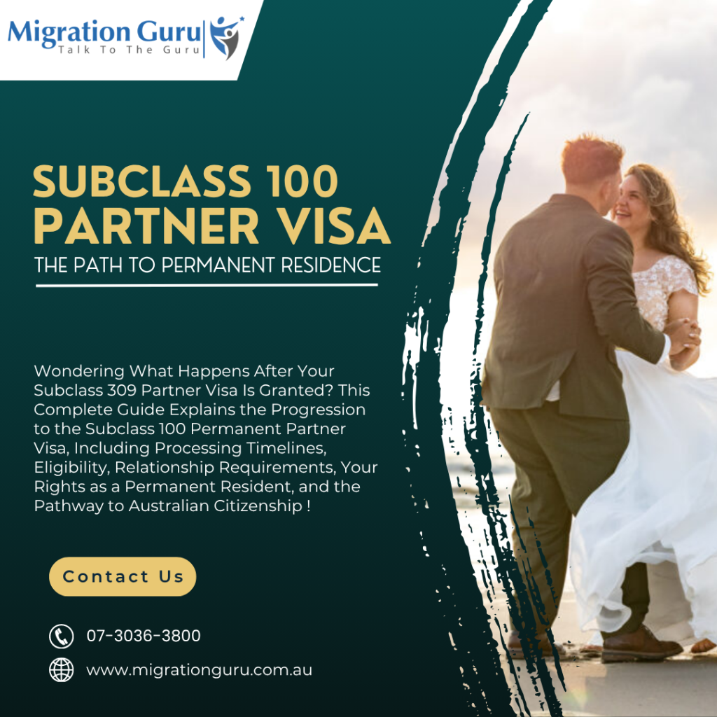 Subclass 100 Partner Visa: The Path to Permanent Residence