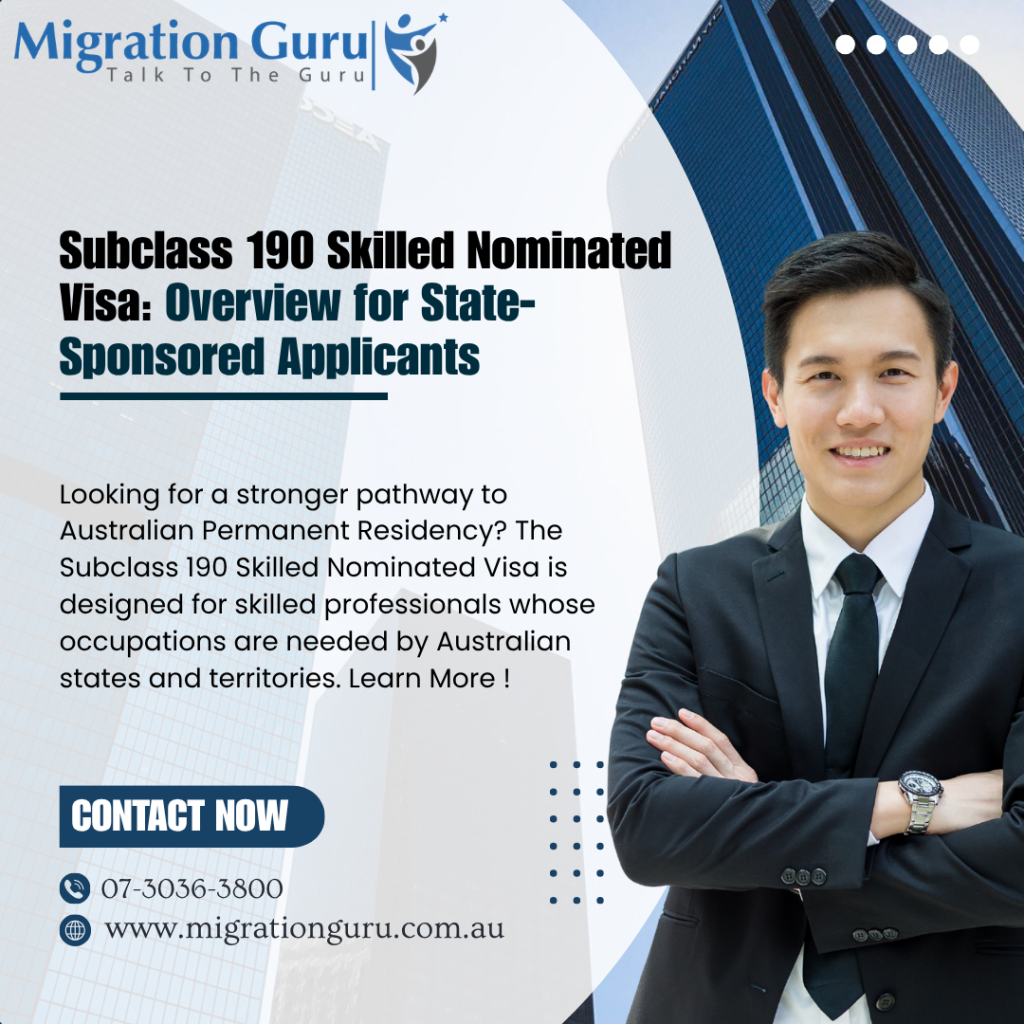 Subclass 190 Skilled Nominated Visa: Overview for State-Sponsored Applicants