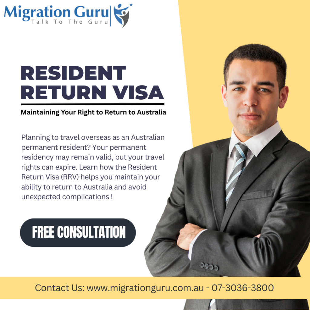 Resident Return Visa (RRV): Maintaining Your Right to Return to Australia