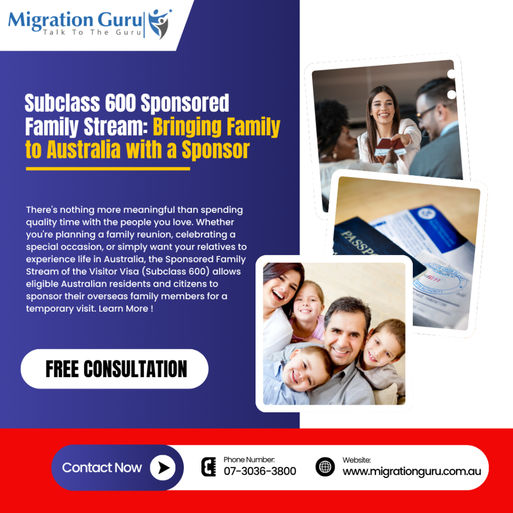 Subclass 600 Sponsored Family Stream: Bringing Family to Australia with a Sponsor